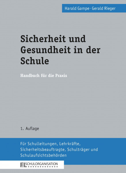 Sicherheit und Gesundheit in der Schule